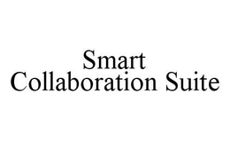 SMART COLLABORATION SUITE trademark