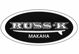 RUSS K MAKAHA trademark