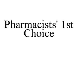 PHARMACISTS' 1ST CHOICE trademark