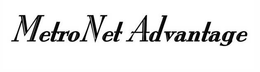 METRONET ADVANTAGE trademark