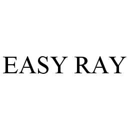 EASY RAY trademark