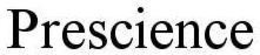 PRESCIENCE trademark