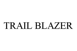 TRAIL BLAZER trademark