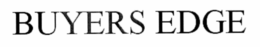 BUYERS EDGE trademark