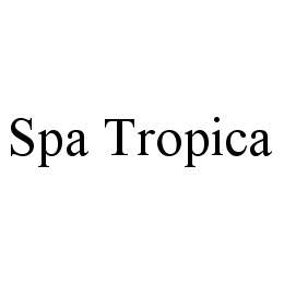 SPA TROPICA trademark