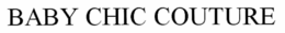 BABYCHIC COUTURE trademark