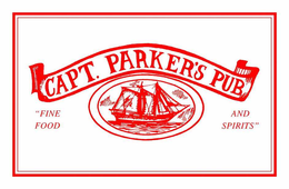 CAPT. PARKER'S PUB FINE FOOD AND SPIRITS trademark