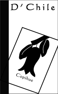 D'CHILE COPIHUE trademark