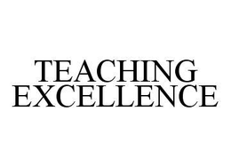 TEACHING EXCELLENCE trademark