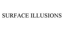 SURFACE ILLUSIONS trademark