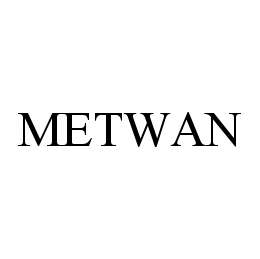 METWAN trademark