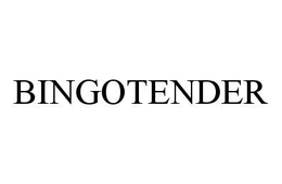 BINGOTENDER trademark