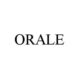 ORALE trademark