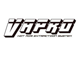 VAPRO HOT AIR EXTRACTION SYSTEM trademark