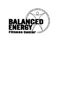 BALANCED ENERGY FITNESS CENTER trademark