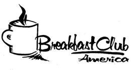BREAKFAST CLUB AMERICA trademark