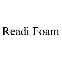 READI FOAM trademark