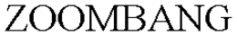 ZOOMBANG trademark