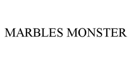 MARBLES MONSTER trademark