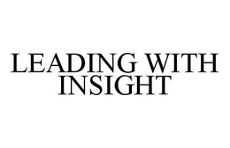 LEADING WITH INSIGHT trademark