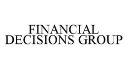 FINANCIAL DECISIONS GROUP trademark