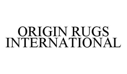 ORIGIN RUGS INTERNATIONAL trademark