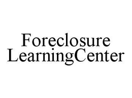 FORECLOSURE LEARNINGCENTER trademark