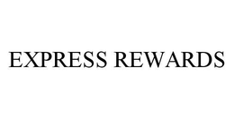 EXPRESS REWARDS trademark