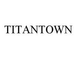 TITANTOWN trademark