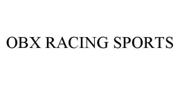 OBX RACING SPORTS trademark
