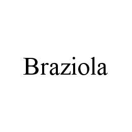 BRAZIOLA trademark