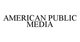 AMERICAN PUBLIC MEDIA trademark