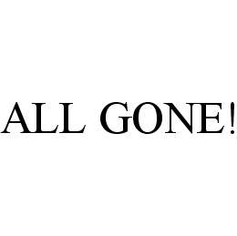 ALL GONE! trademark