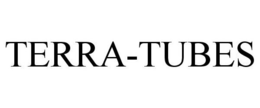 TERRA-TUBES trademark