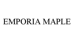 EMPORIA MAPLE trademark