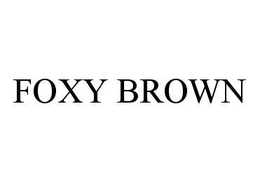 FOXY BROWN trademark