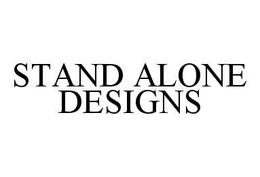 STAND ALONE DESIGNS trademark