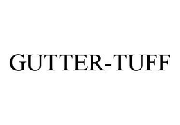 GUTTER-TUFF trademark