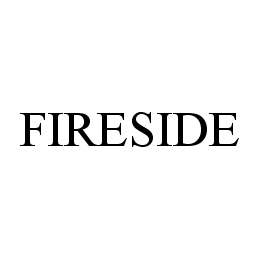 FIRESIDE trademark