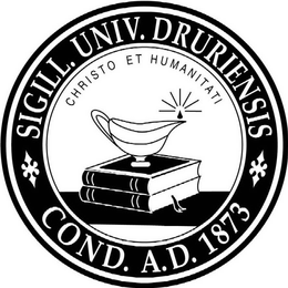 SIGILL. UNIV. DRURIENSIS COND. A.D. 1873 CHRISTO ET HUMANITATI trademark