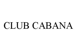 CLUB CABANA trademark