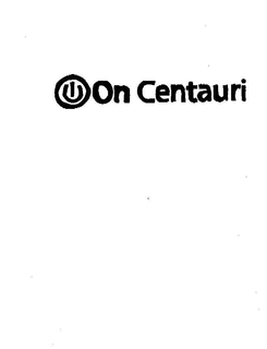 ON CENTAURI trademark