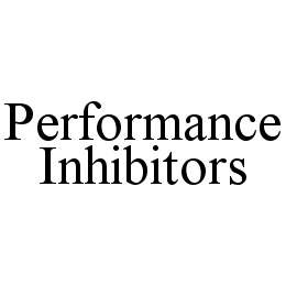 PERFORMANCE INHIBITORS trademark