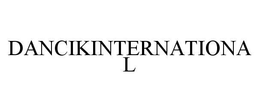 DANCIKINTERNATIONAL trademark