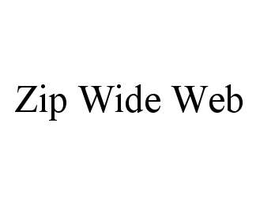 ZIP WIDE WEB trademark