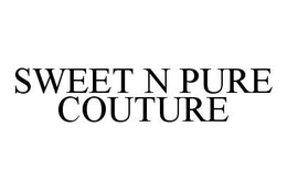 SWEET N PURE COUTURE trademark