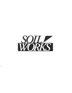 SOIL WORKS trademark