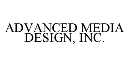 ADVANCED MEDIA DESIGN, INC. trademark