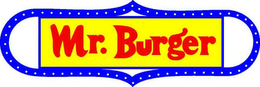 MR. BURGER trademark