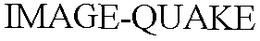 IMAGE-QUAKE trademark